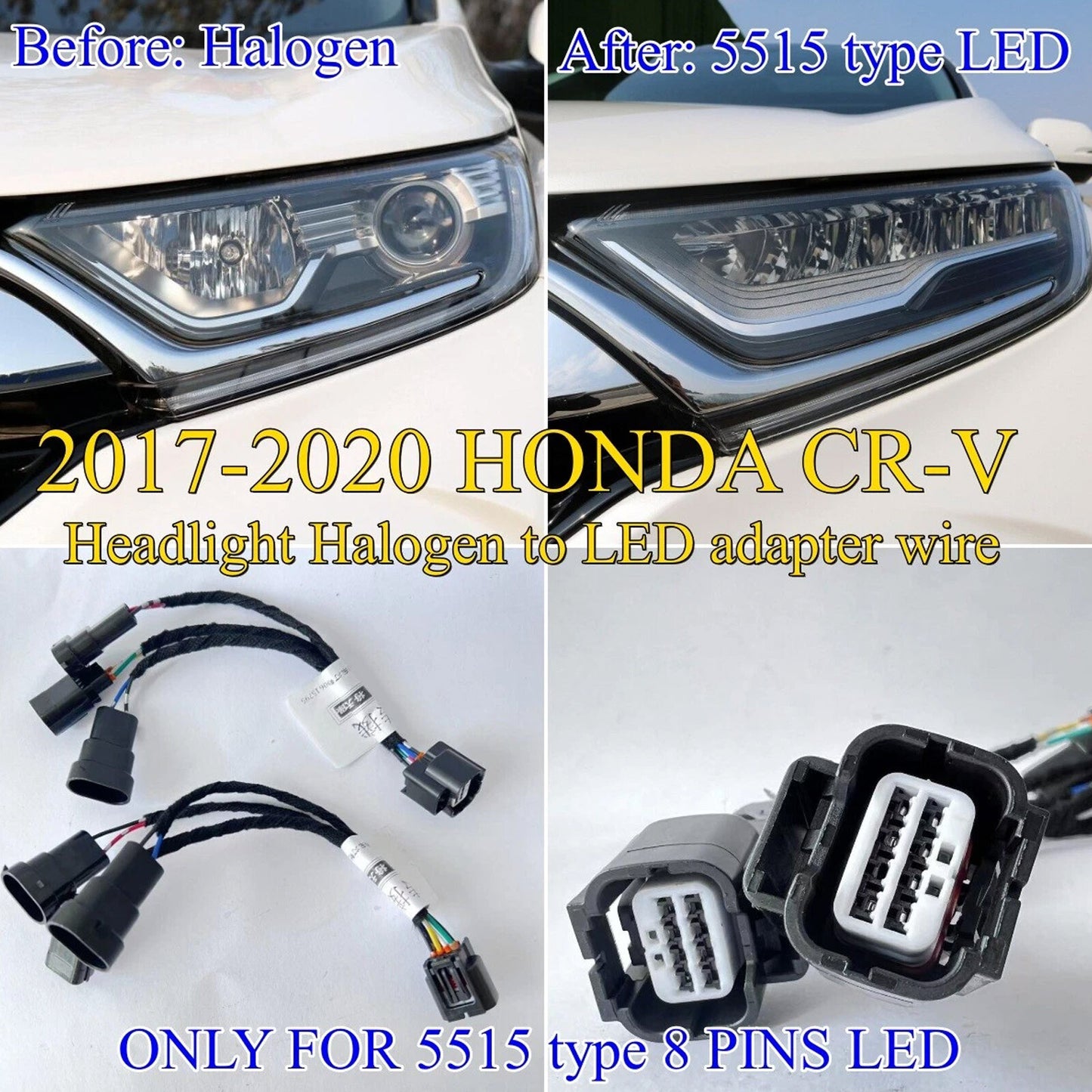 8-pin 5515 adapter cable for 2017-2020 for Honda CR-V headlights (halogen to LED).