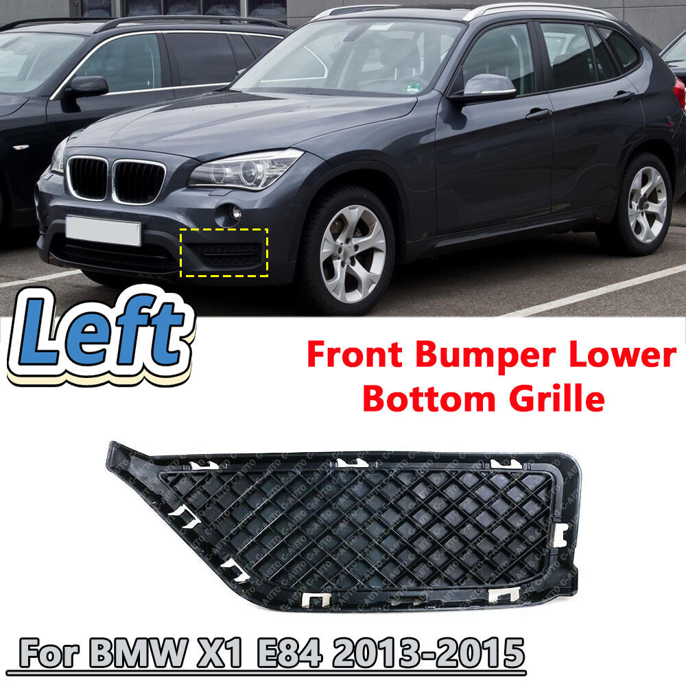 for BMW X1 E84 2013- 2015 Left Side Front Bumper Lower Bottom Grille Mesh Trim