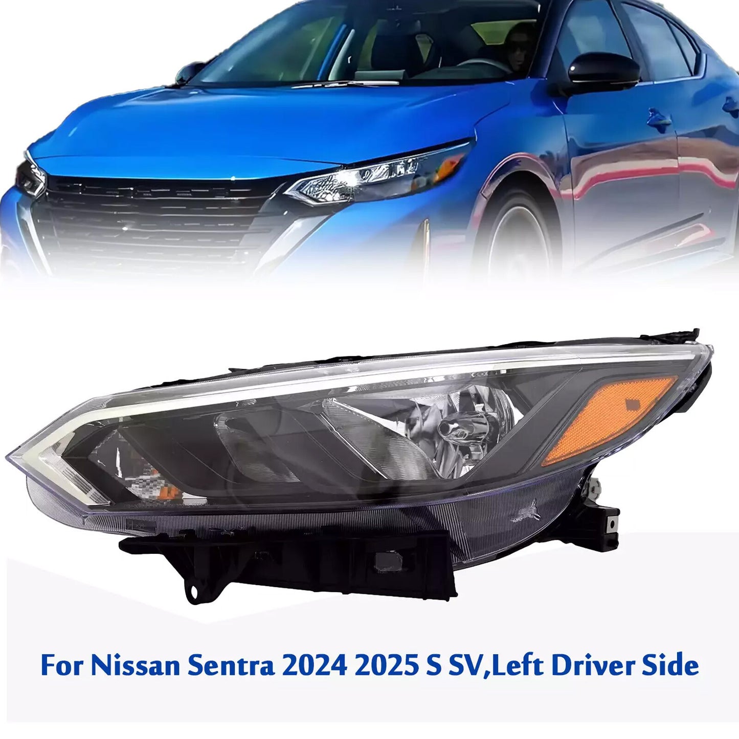 The left halogen headlight is suitable for Nissan Sentra S/SV models 2024-2025.