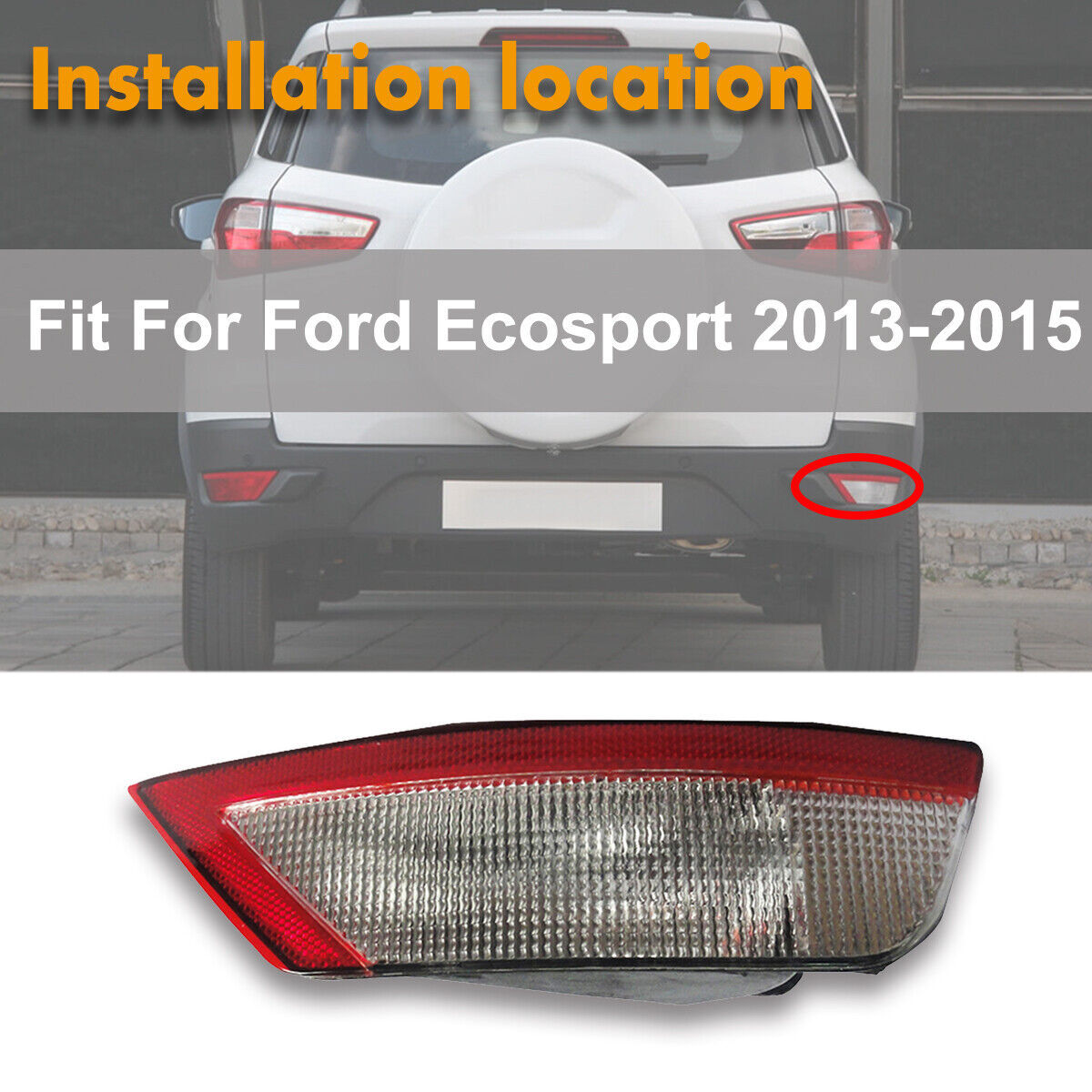 1Pcs Right Side Rear Tail Bumper Fog Lamp Light Fit for Ford Ecosport 2013 1PCS