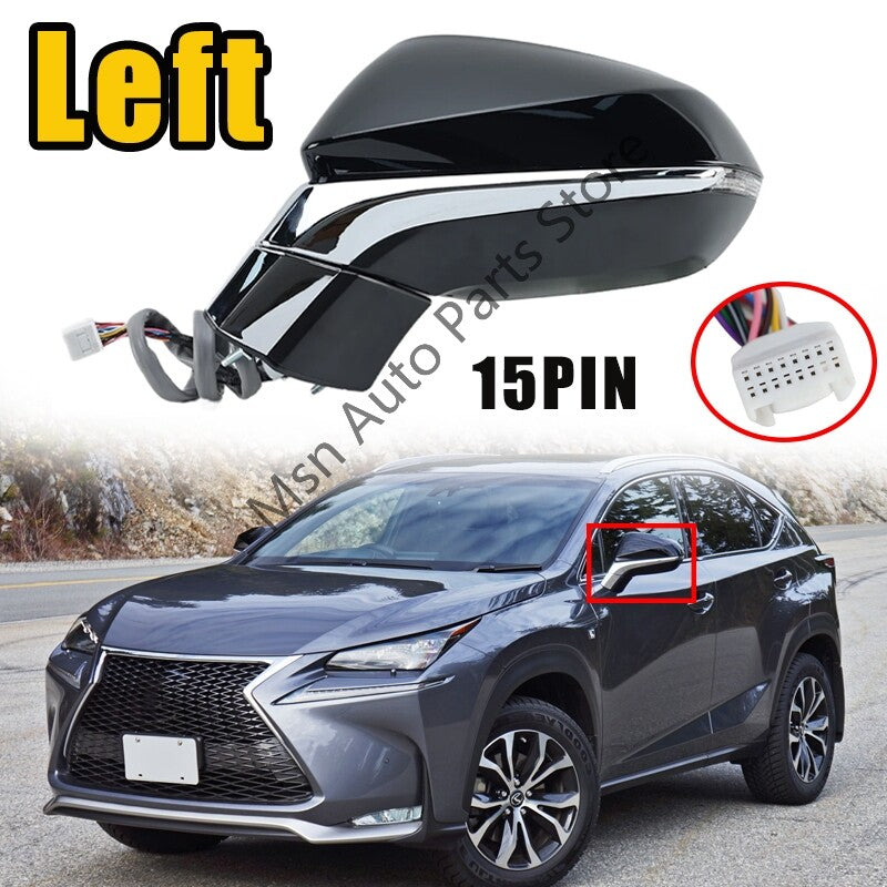 1Pcs for Lexus NX Series NX200t NX350 2015-2021 Left Rearview Mirror Assy 15 PIN