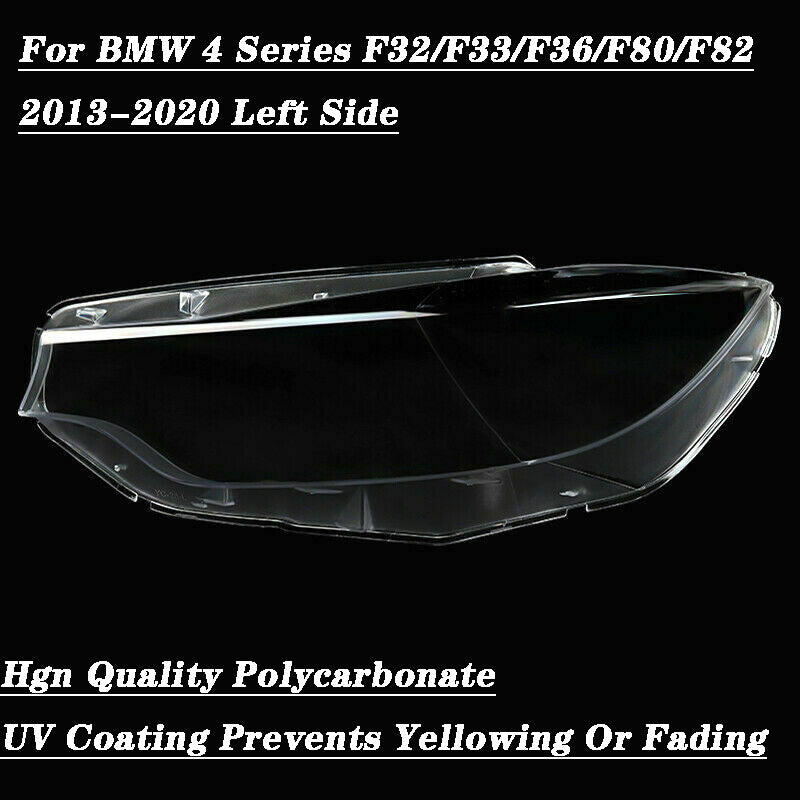 The left-hand headlight lens cover is compatible with for BMW M4, F80, F82, F32, F33, and F36. (13-20 63117377855-)