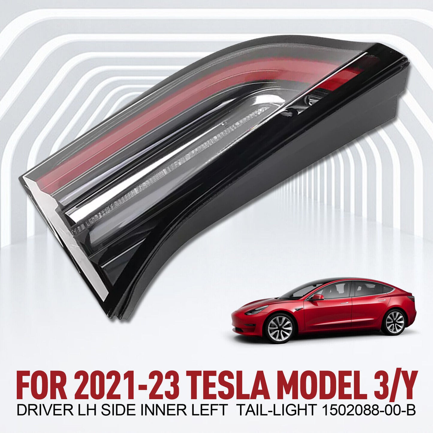 For 2021-2023 for Tesla Model 3/Y Driver LH Side Inner Left Tail-light 1502088-00-B